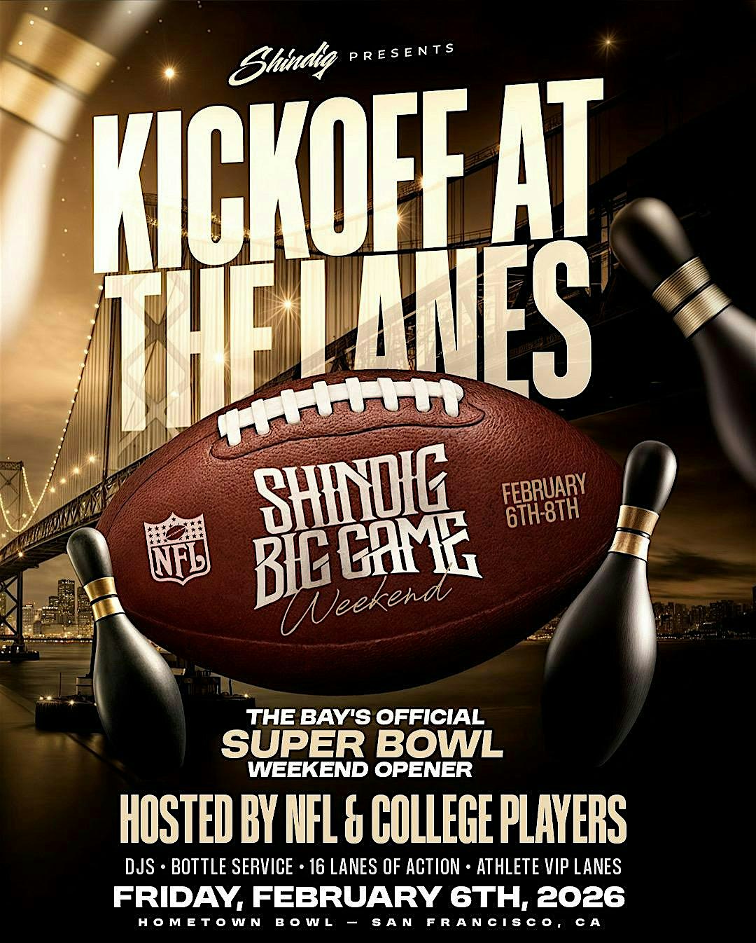 2026 Super Bowl Event: The Bay’s Official Super Bowl Weekend Opener at Hometown Bowl – South San Francisco, CA
