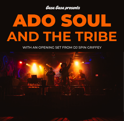 Ado Soul and the Tribe at Gasa Gasa – New Orleans, LA