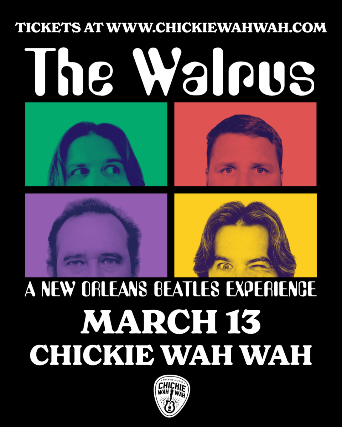 The Walrus (A New Orleans Beatles Experience) at Chickie Wah Wah – New Orleans, LA