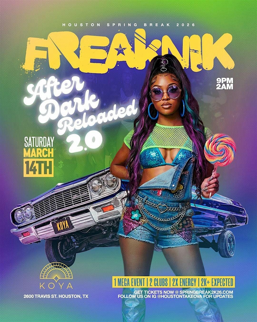 Houston Spring Break 2026 FREAKNIK AFTER DARK Reloaded 2.0 at 2600 Travis St – Houston, TX