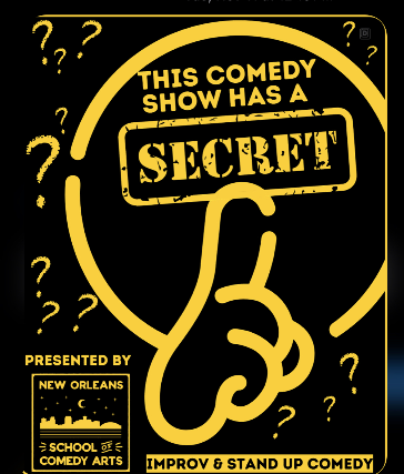 This Comedy Show Has A Secret at The Den at Howlin’ Wolf – New Orleans, LA