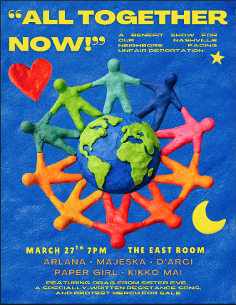 All Together Now feat: Arlana / Majeska / D’Arci / Paper Girl / Kikko Mai + Drag! at The East Room – Nashville, TN