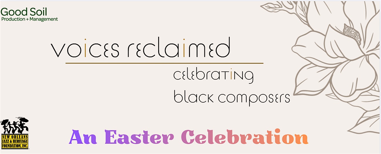 Voices Reclaimed: An Easter Celebration at Mt Zion Baptist Church – New Orleans, LA