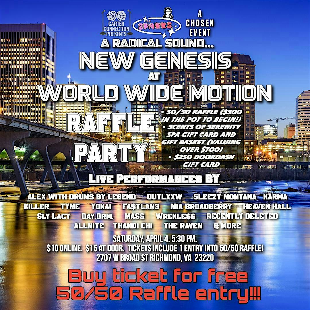 NEW GENESIS, LIVE RAFFLE PARTY @ WORLD WIDE MOTION at 2707 W Broad St – Richmond, VA