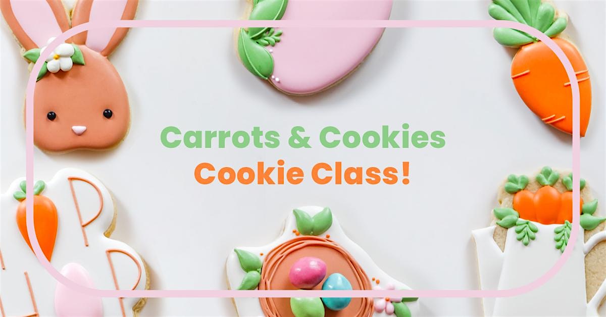 “Carrots and Cookie” Cookie Decorating Class- Garver Feed Mill- 4/4/26 at Glitter Workshop (inside Garver Feed Mill) – Madison, WI