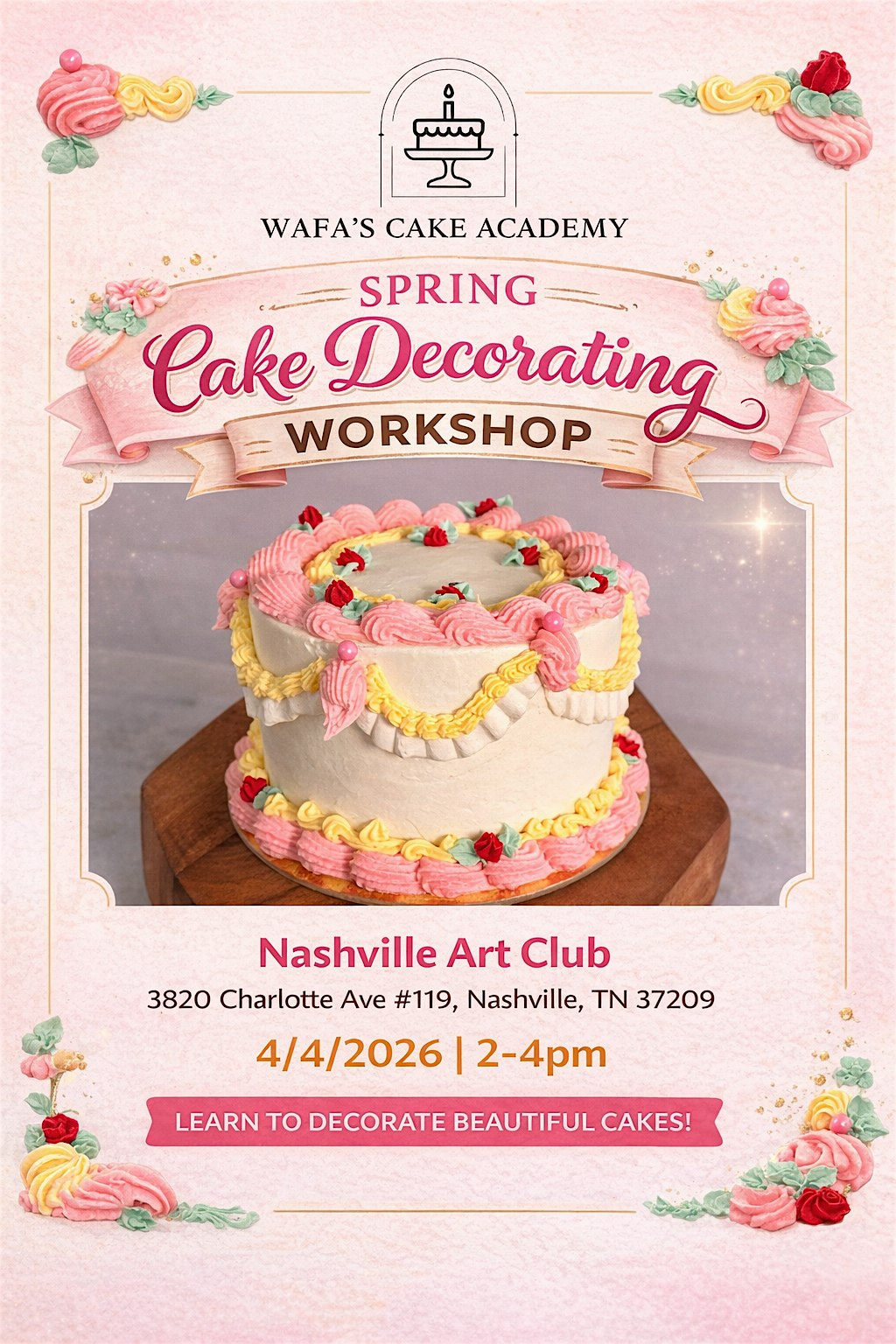 Spring Cake Decorating Workshop at Nashville Art Club – Nashville, TN