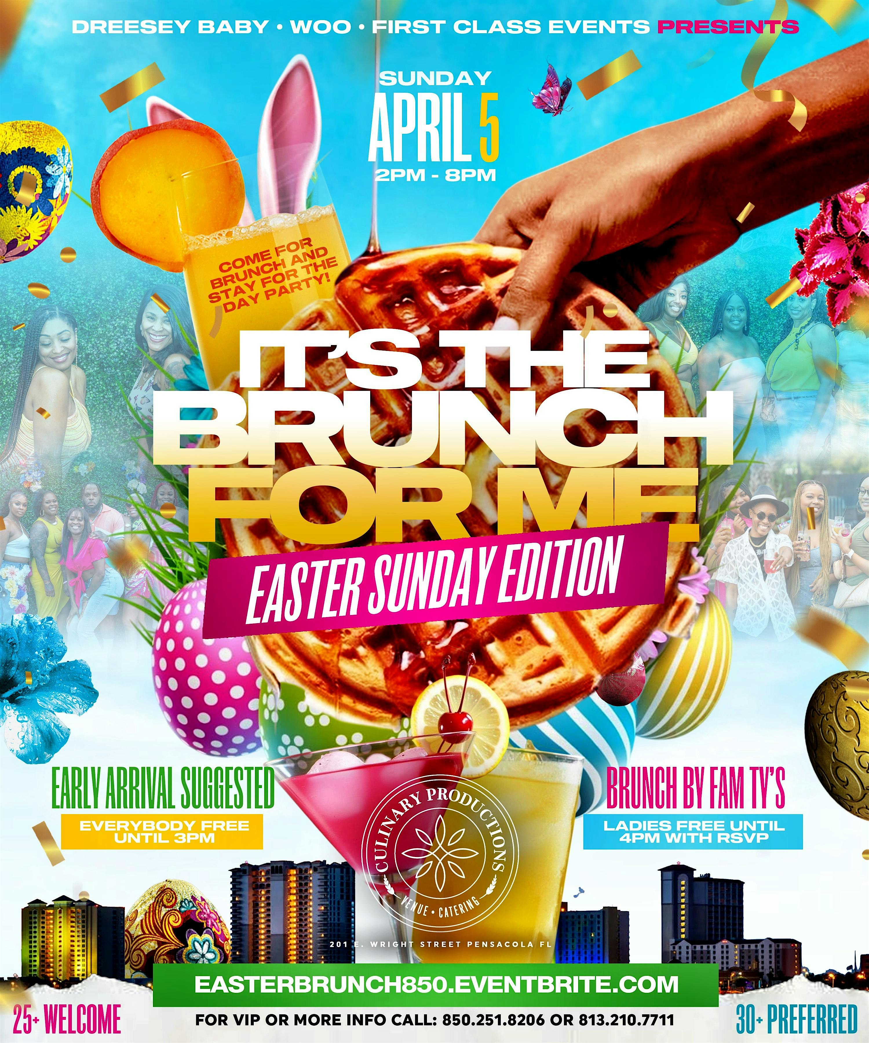 It’s The Brunch For Me: Easter Brunch + Day Party at 201 E Wright St – Pensacola, FL