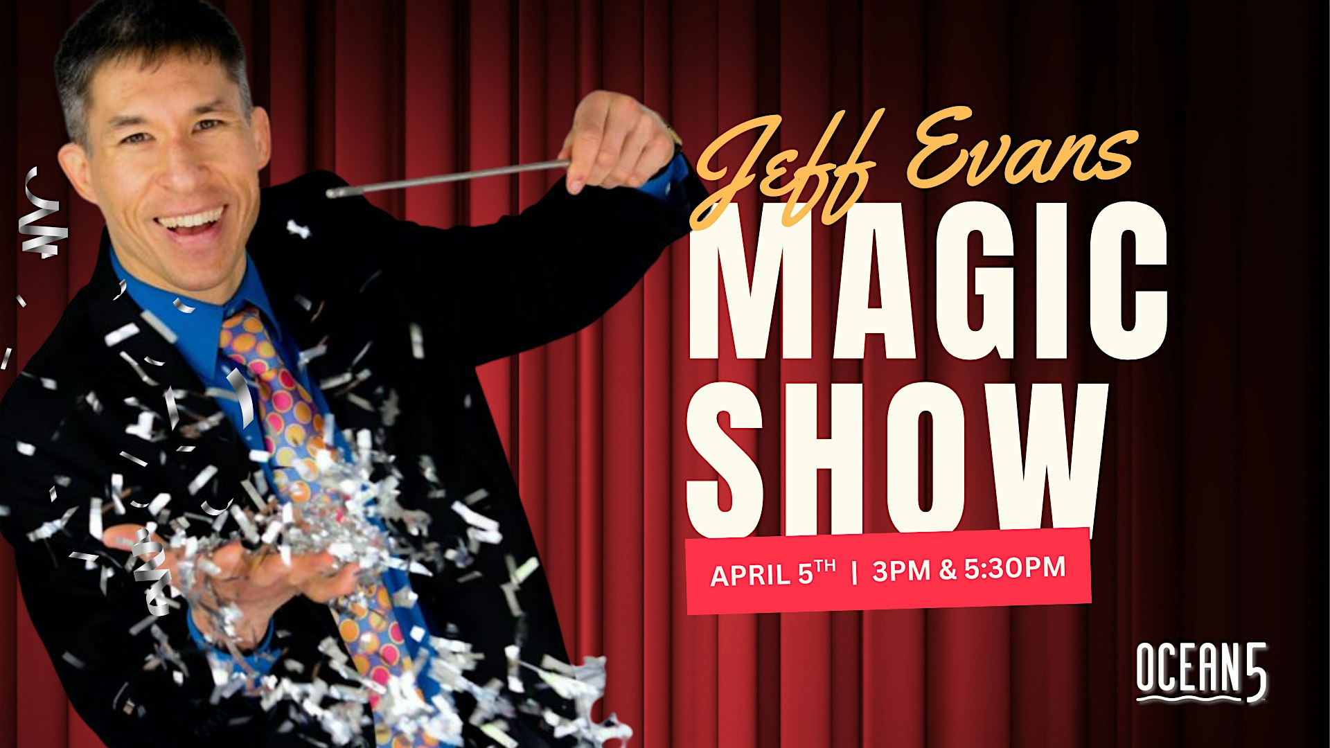 Ocean5 Easter Live Magic Show with Jeff Evans at Ocean5 – Gig Harbor, WA