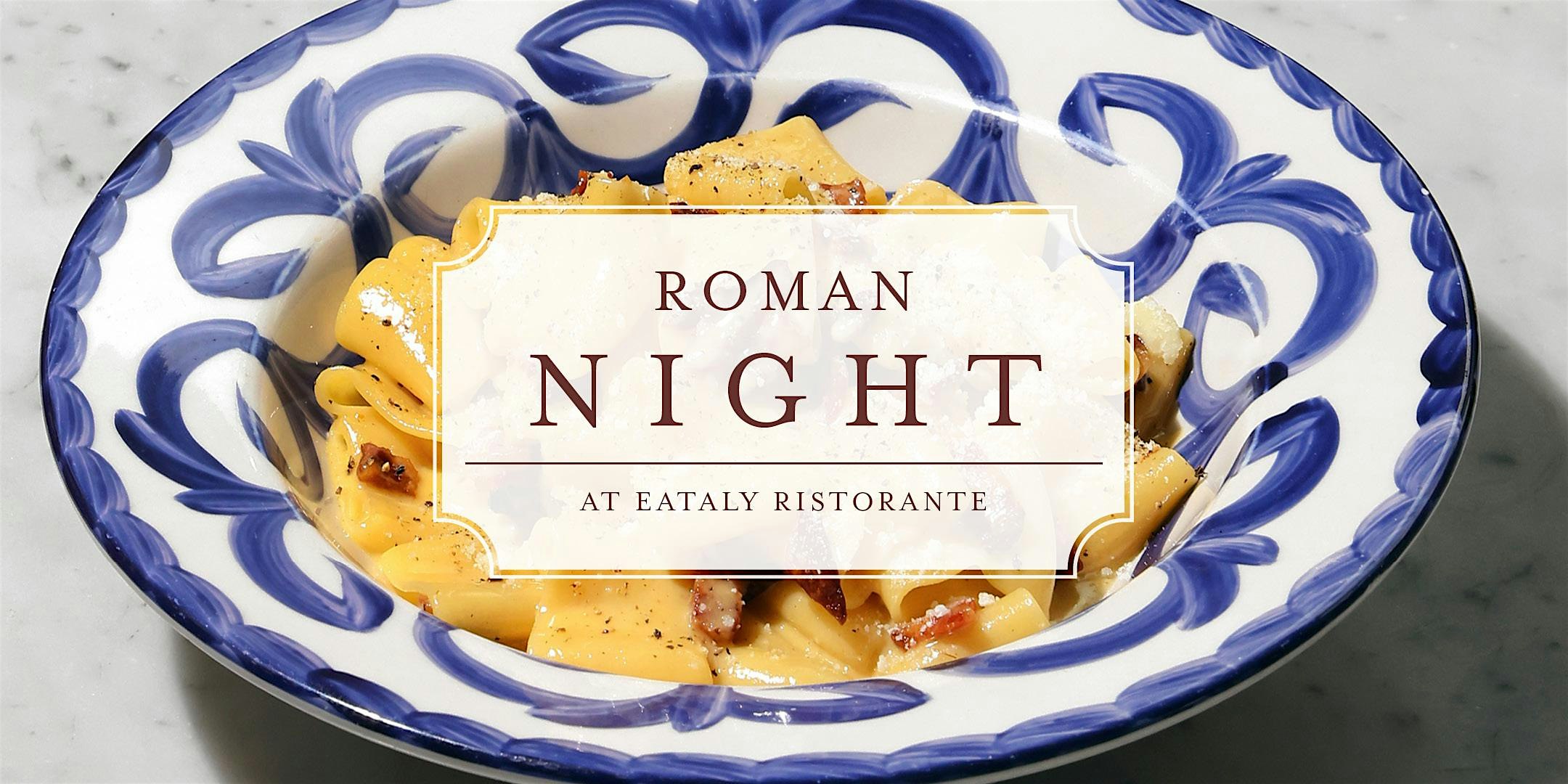 Roman Night at Ristorante at Eataly Short Hills – Millburn, NJ