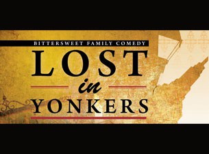 Lost In Yonkers at Margaret Lesher Theatre – Walnut Creek, CA