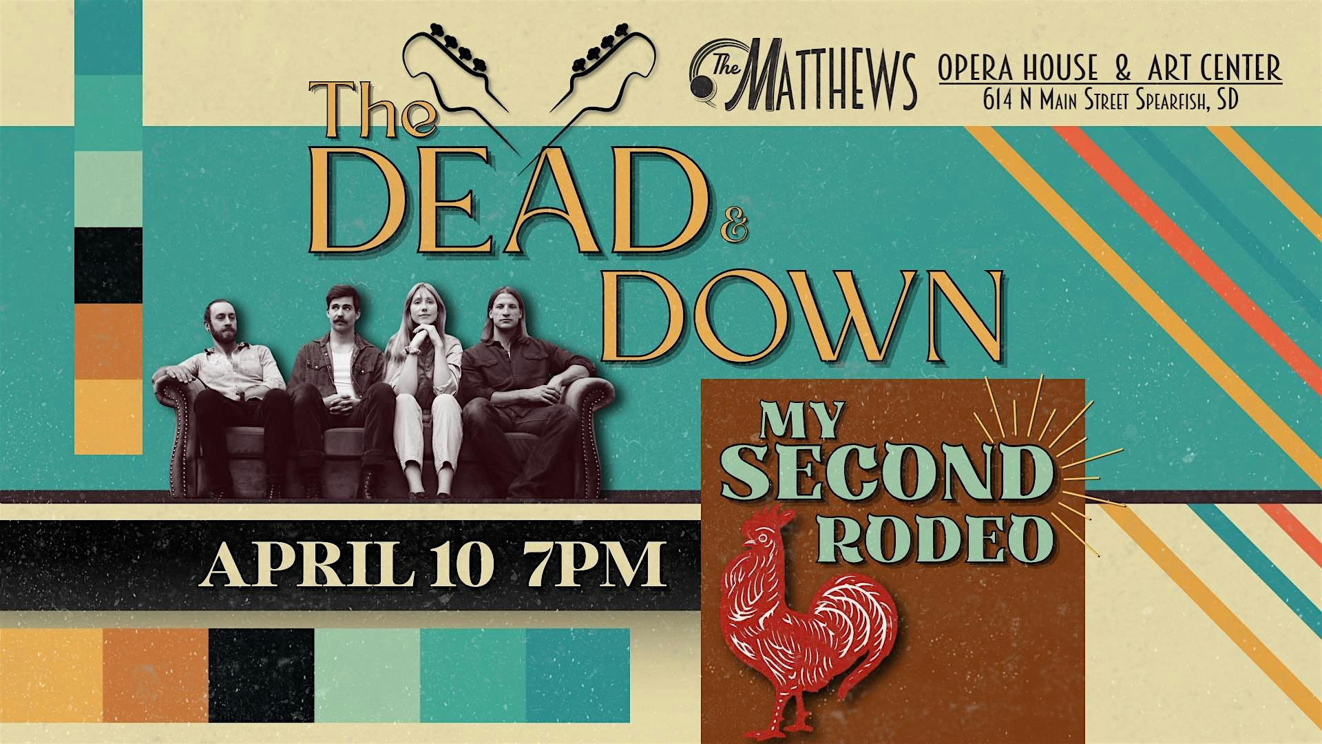 The Dead & Down at The Matthews (Opera House & Arts Center) – Spearfish, SD