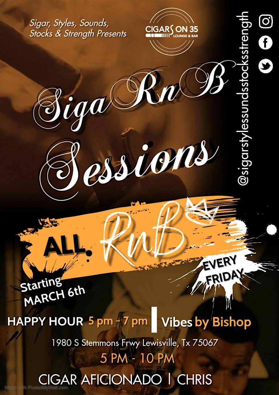 SigaRnB Sessions at Cigars on 35 – Lewisville, TX