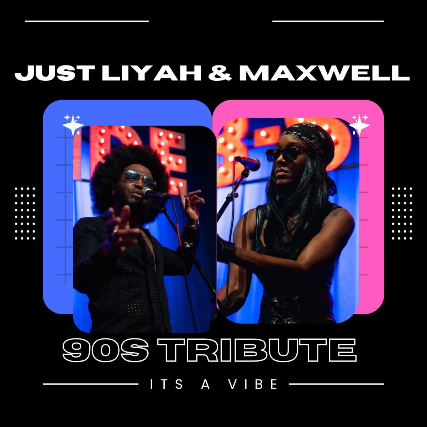 Just Liyah & Maxwell 90s Tribute at Lafayette’s Music Room – Memphis – Memphis, TN