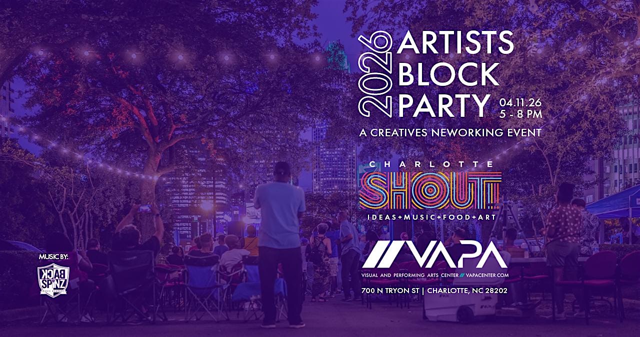 Artists Block Party at VAPA Center – Charlotte, NC