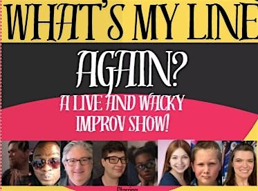 WHAT’S MY LINE AGAIN?: A LIVE AND WACKY IMPROV SHOW! at Long Memorial Hall – Farmington, MO