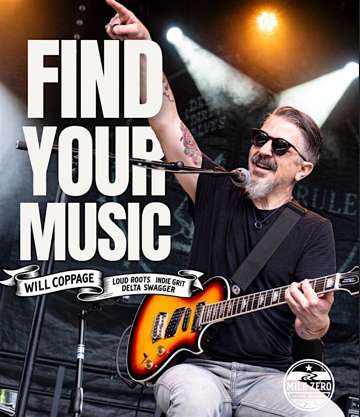 Will Coppage @ Mile Zero at 415 Cherry St – Helena-West Helena, AR