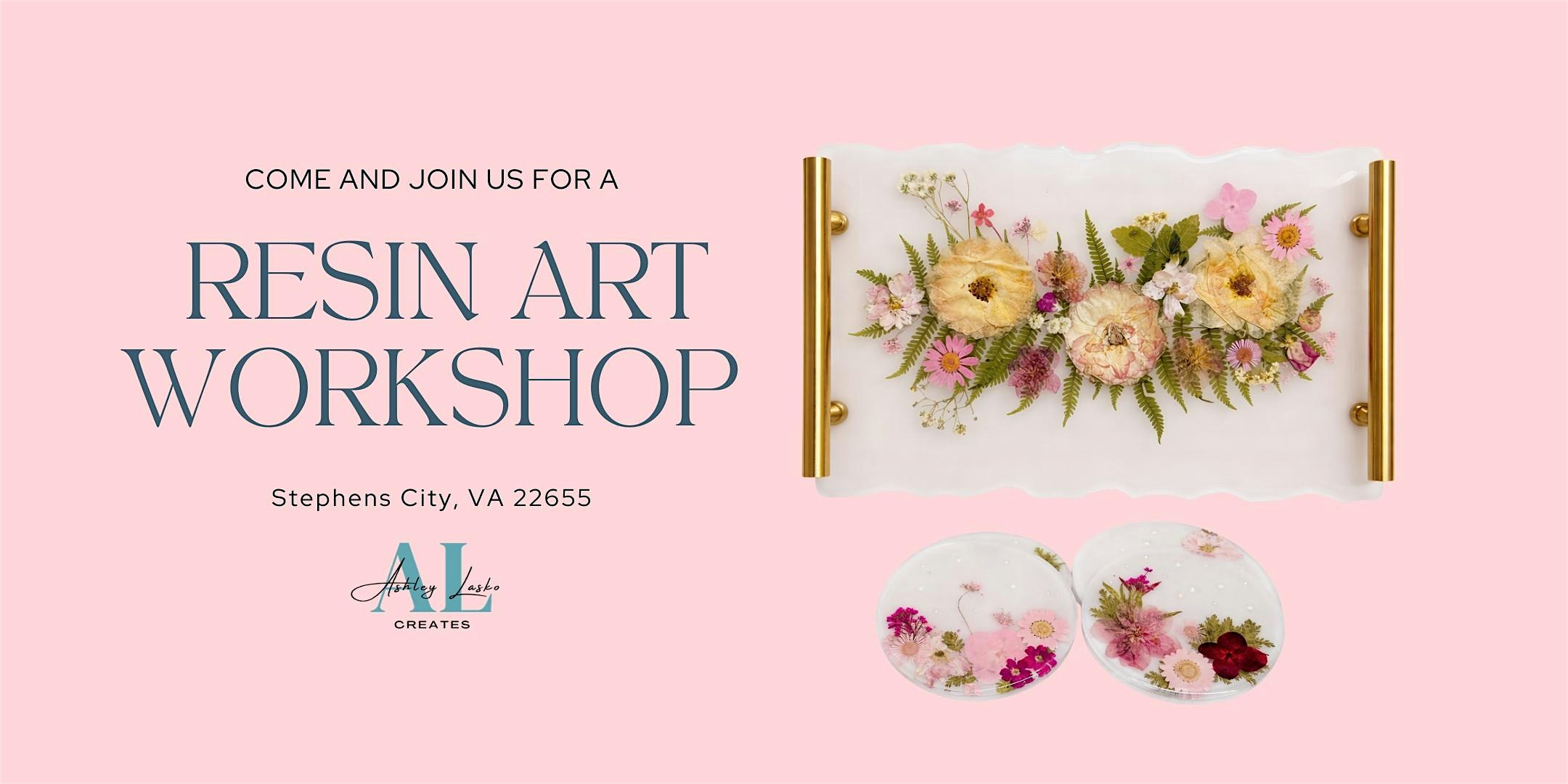 Pressed Flower Resin Workshop (Coasters + Serving Tray) at Ashley’s Home, Art Room – Stephens City, VA
