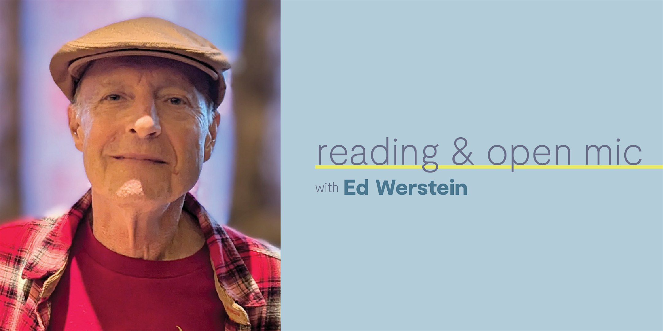 Reading & Open Mic: Ed Werstein at Woodland Pattern – Milwaukee, WI