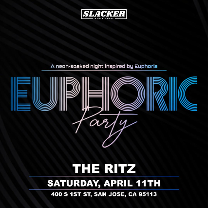 EUPHORIC: A Night Inspired by Euphoria at The Ritz – San Jose, CA