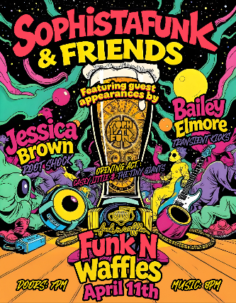 Sophistafunk & Friends feat. Jessica Brown w/s/g Casey Little & The Tiny Giants at Funk ‘n Waffles – Syracuse, NY