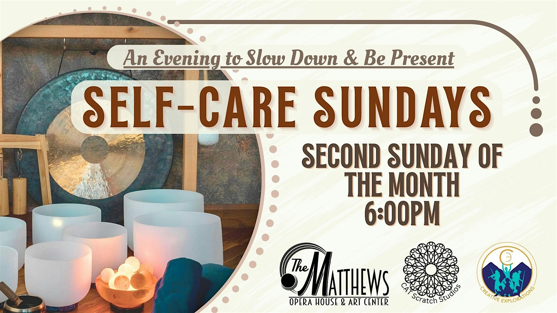 Self Care Sunday at The Matthews (Opera House & Arts Center) – Spearfish, SD