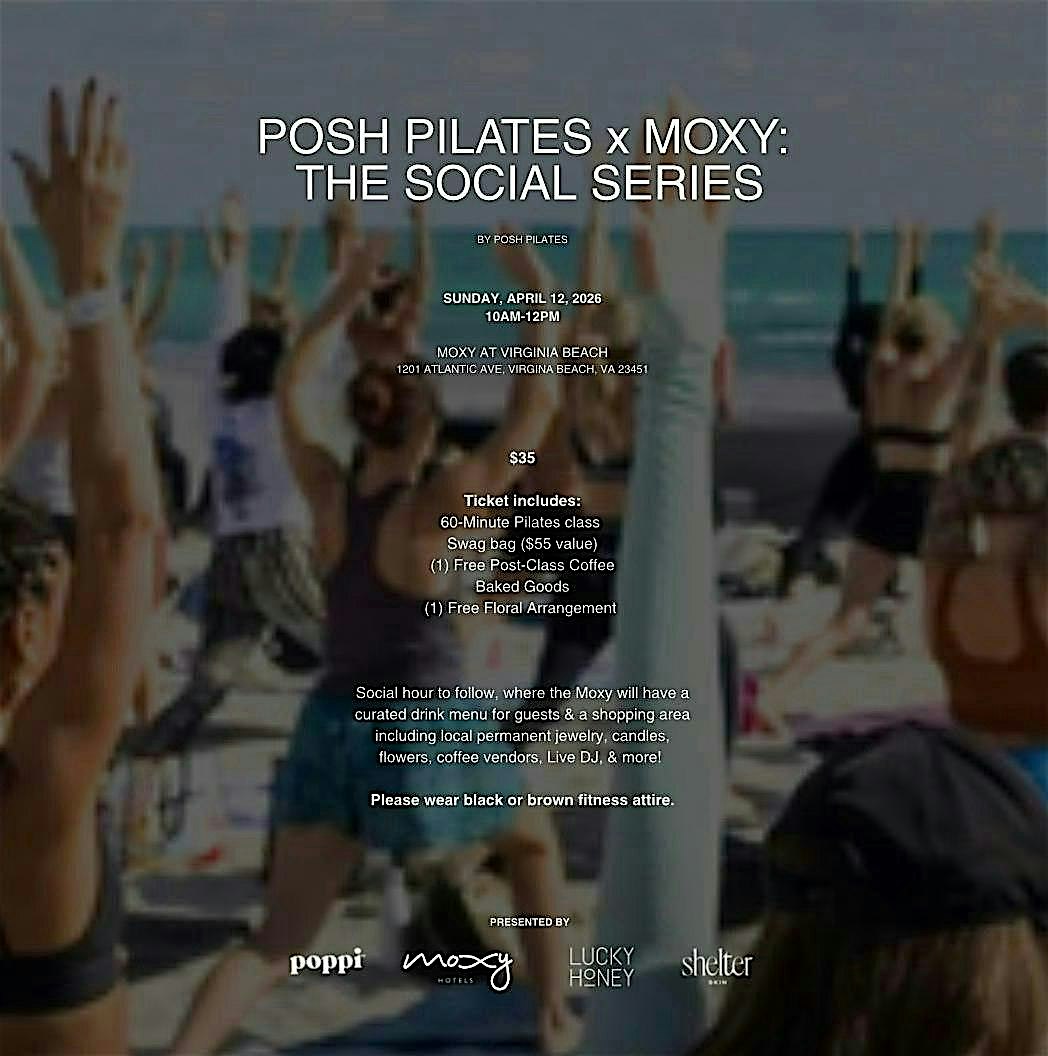 Posh Pilates x Moxy: Social Series at Moxy Virginia Beach Oceanfront – Virginia Beach, VA
