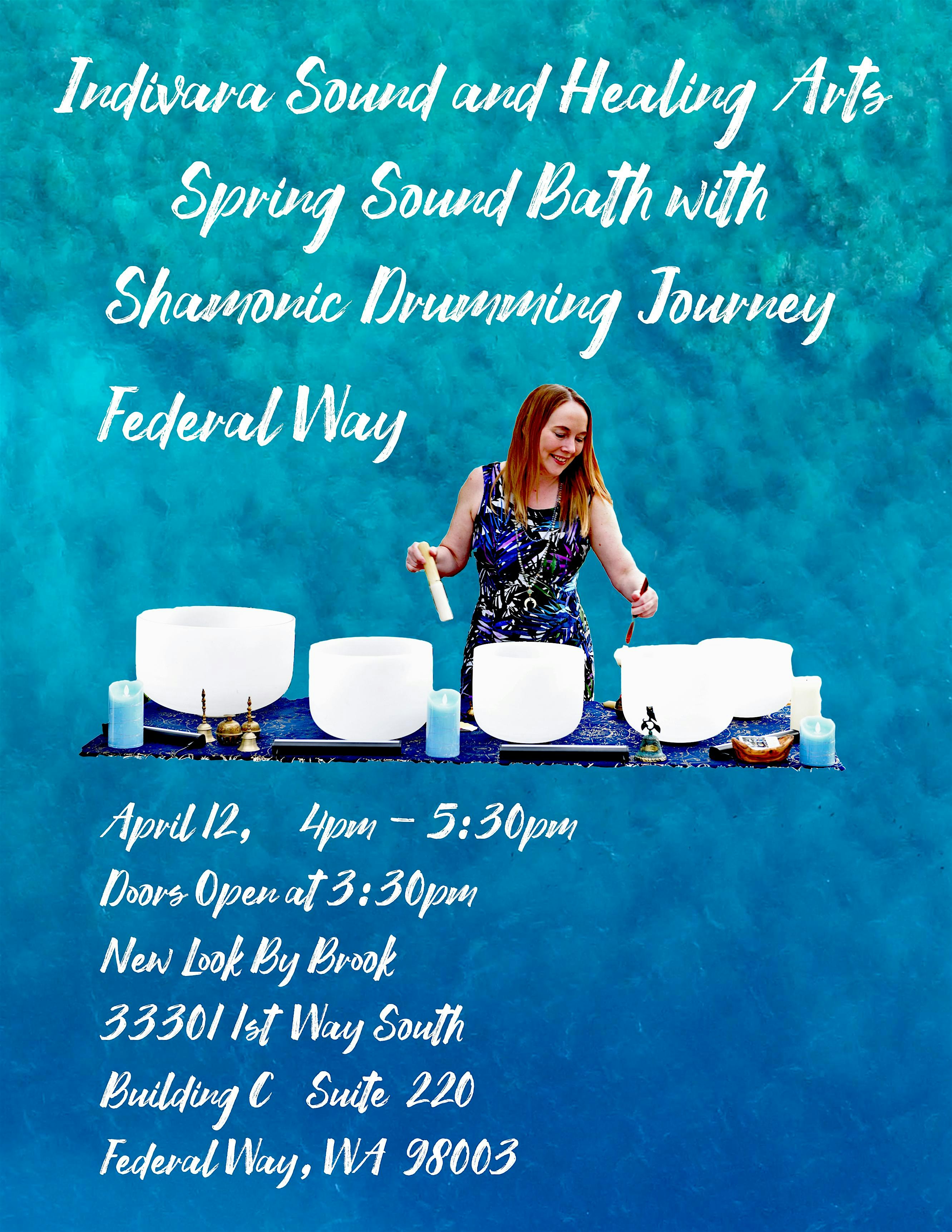 Spring Soundbath with Shamanic Drumming Journey at 33301 1st Way S ste c220 – Federal Way, WA