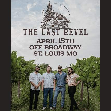 The Last Revel at Off Broadway – Saint Louis, MO