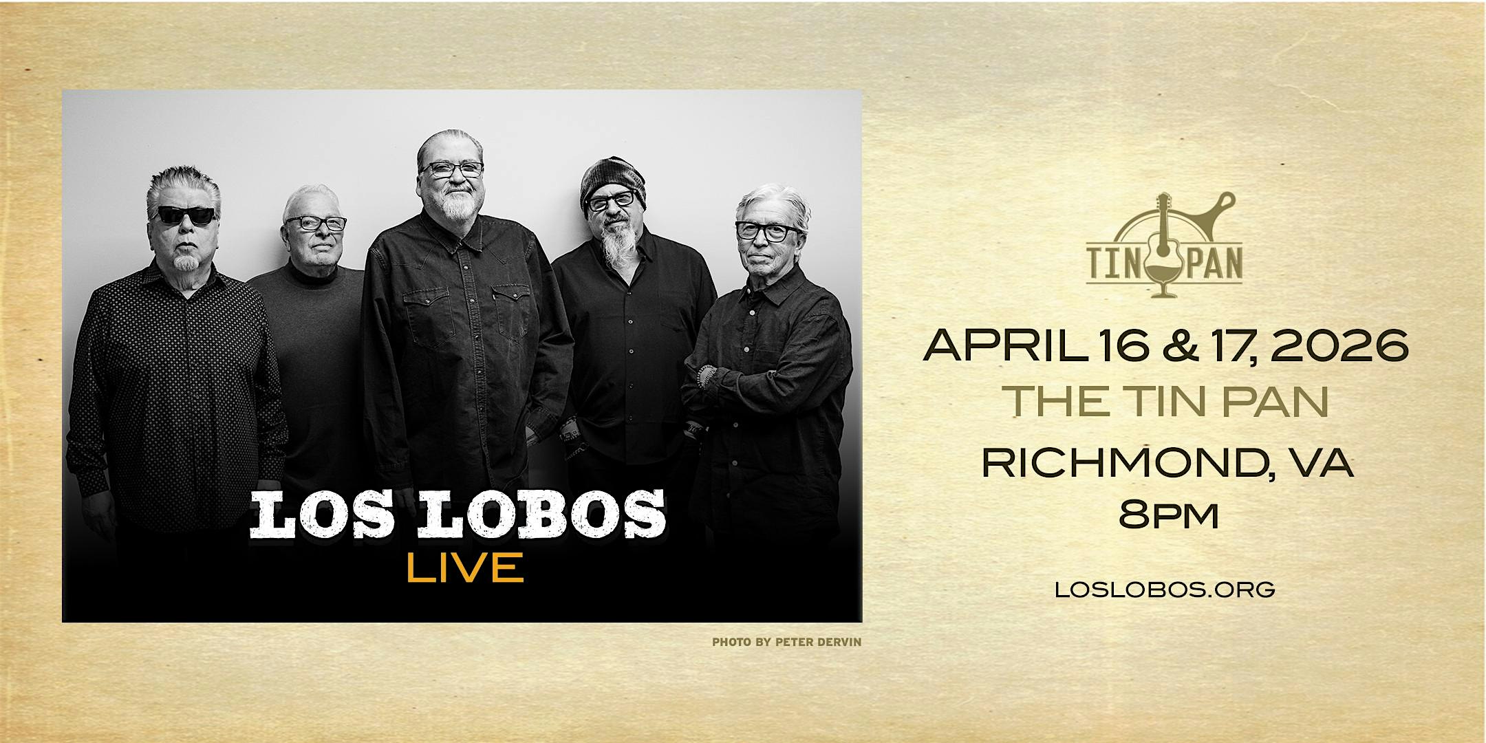 Los Lobos at The Tin Pan – Richmond, VA