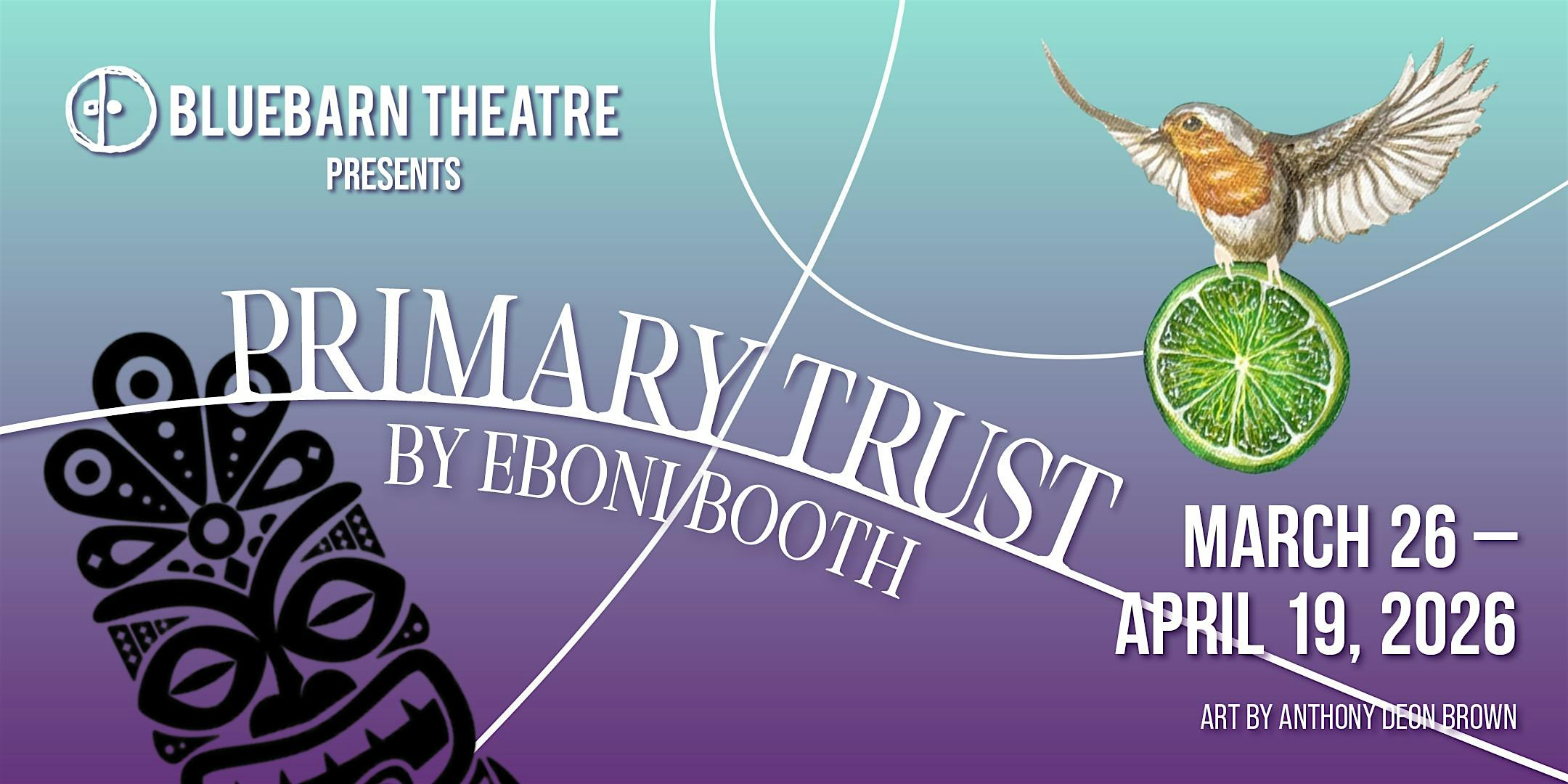 Primary Trust at BLUEBARN Theatre – Omaha, NE