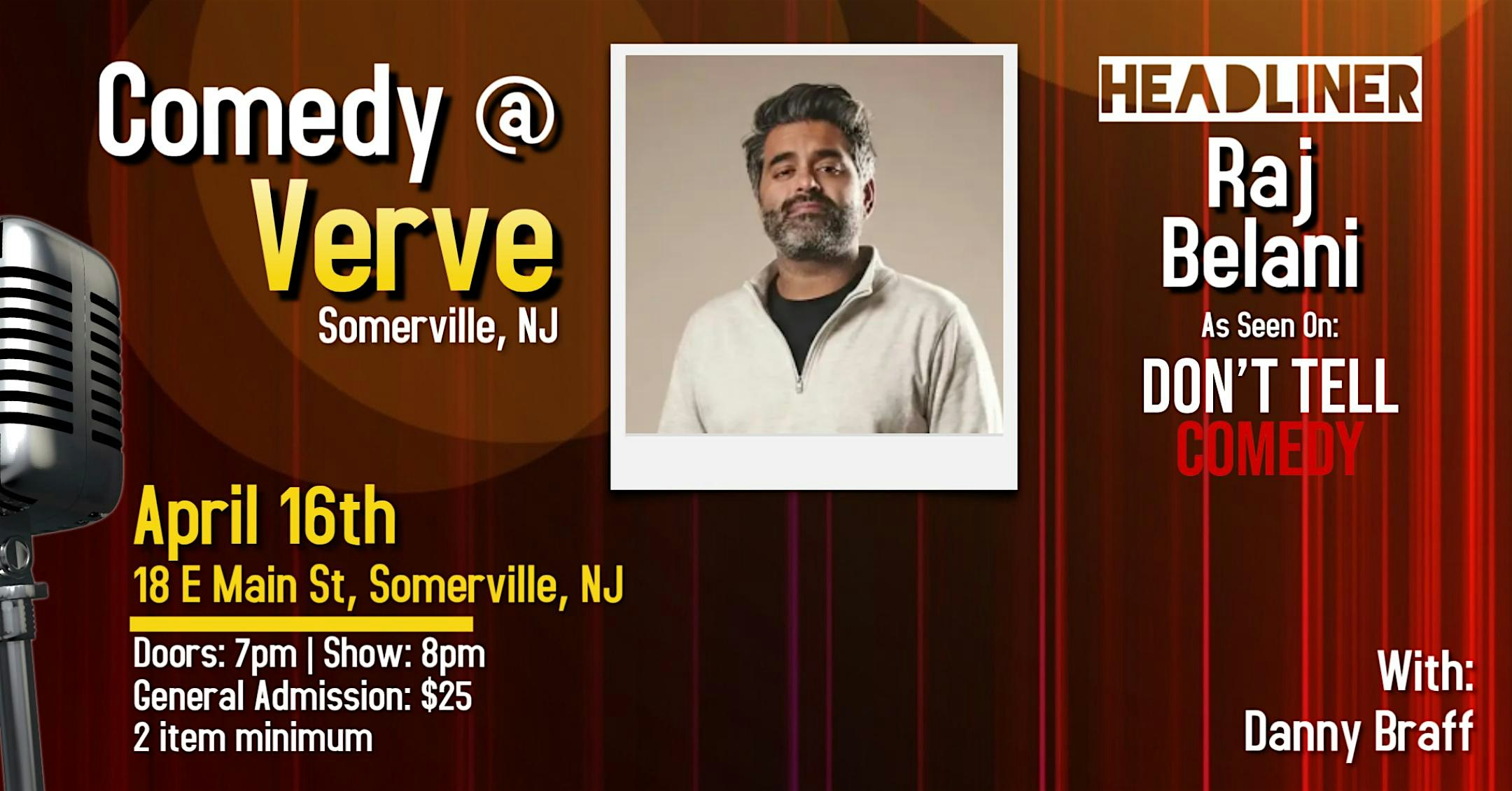 Comedy at Verve w/ Raj Belani at Verve Restaurant – Somerville, NJ