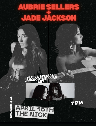 Aubrie Sellers at The Nick – Birmingham, AL