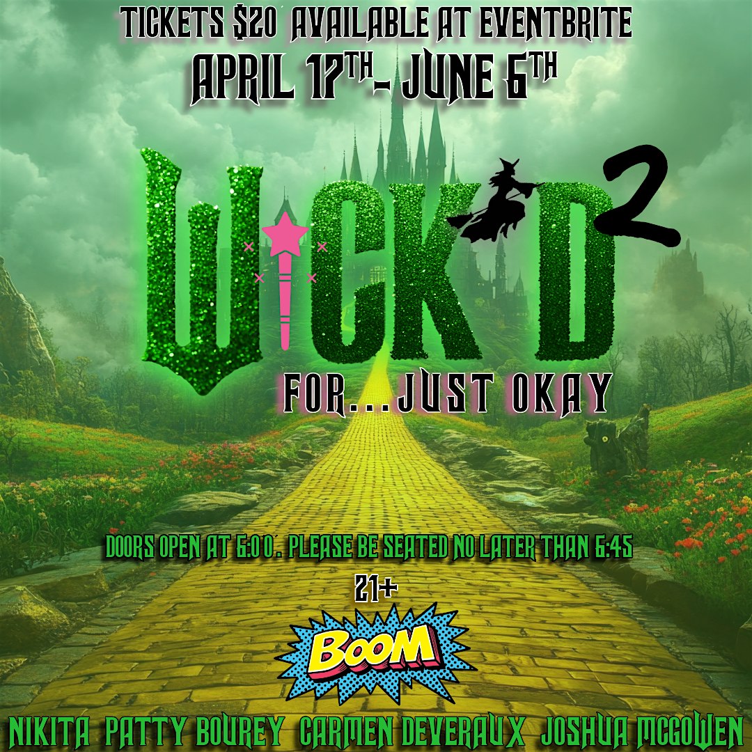 WICK’D 2 FOR…JUST OKAY at The Boom – Oklahoma City, OK