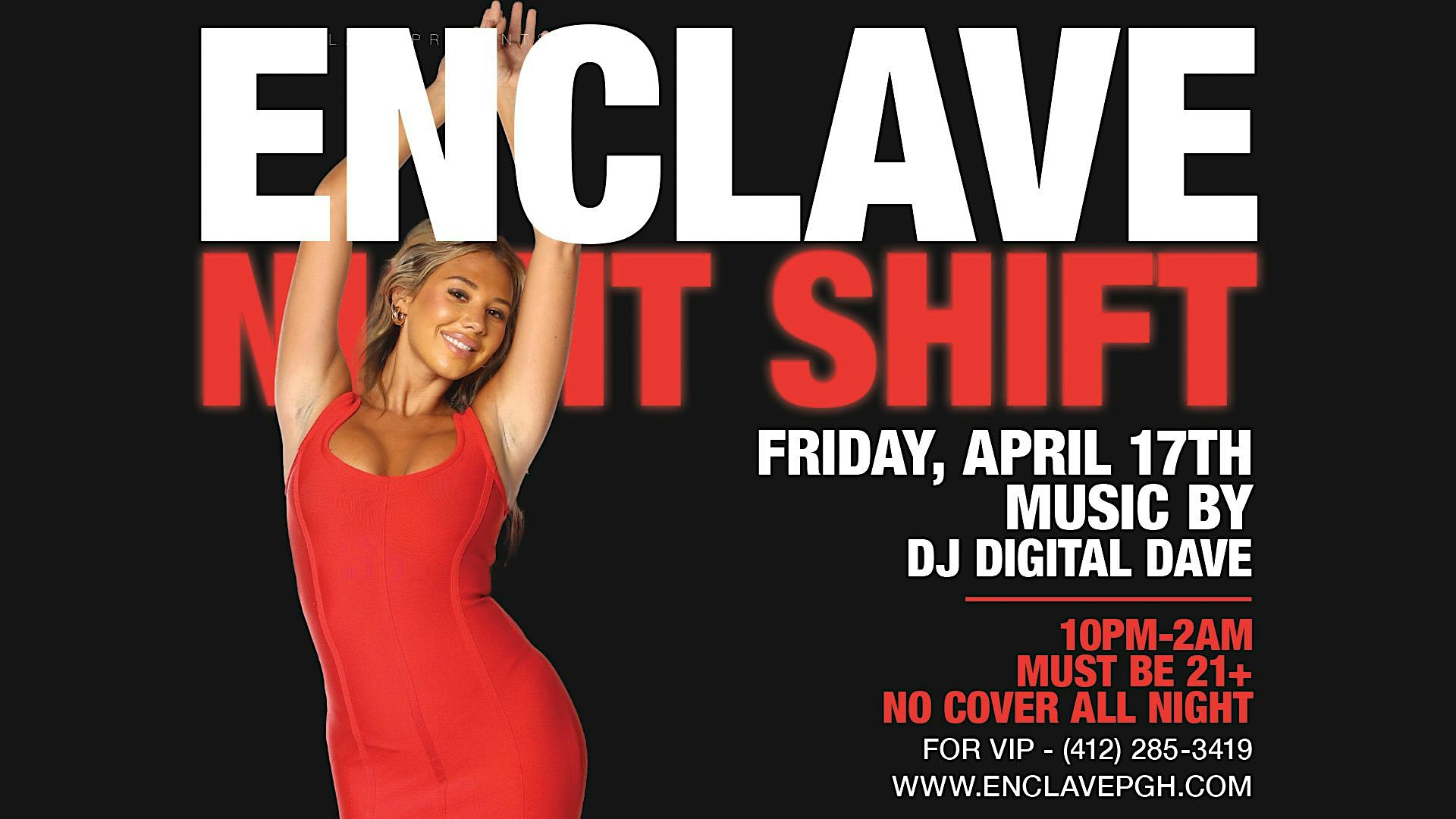 Enclave | Night Shift | Friday Night at Enclave – Pittsburgh, PA