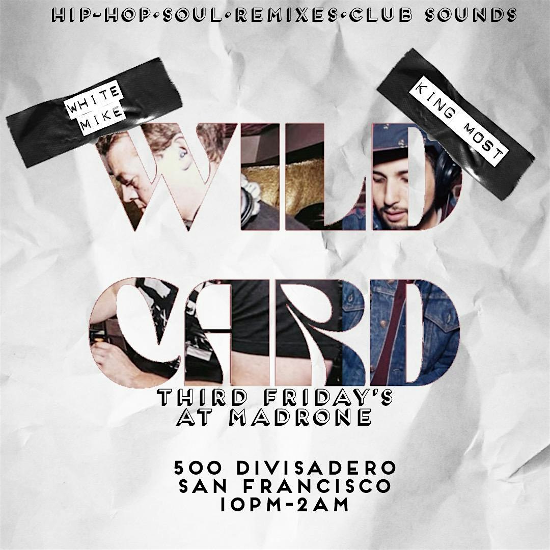 Wild Card at Madrone Art Bar – San Francisco, CA