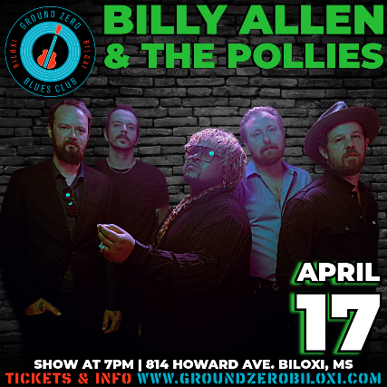 Billy Allen & The Pollies at Ground Zero Blues Club Biloxi – Biloxi, MS
