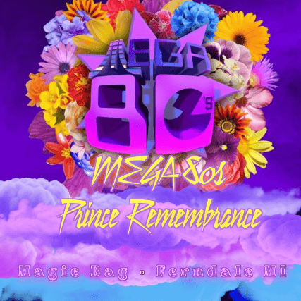 Magic Bag Presents: The Mega 80s Prince Remembrance at The Magic Bag – Ferndale, MI