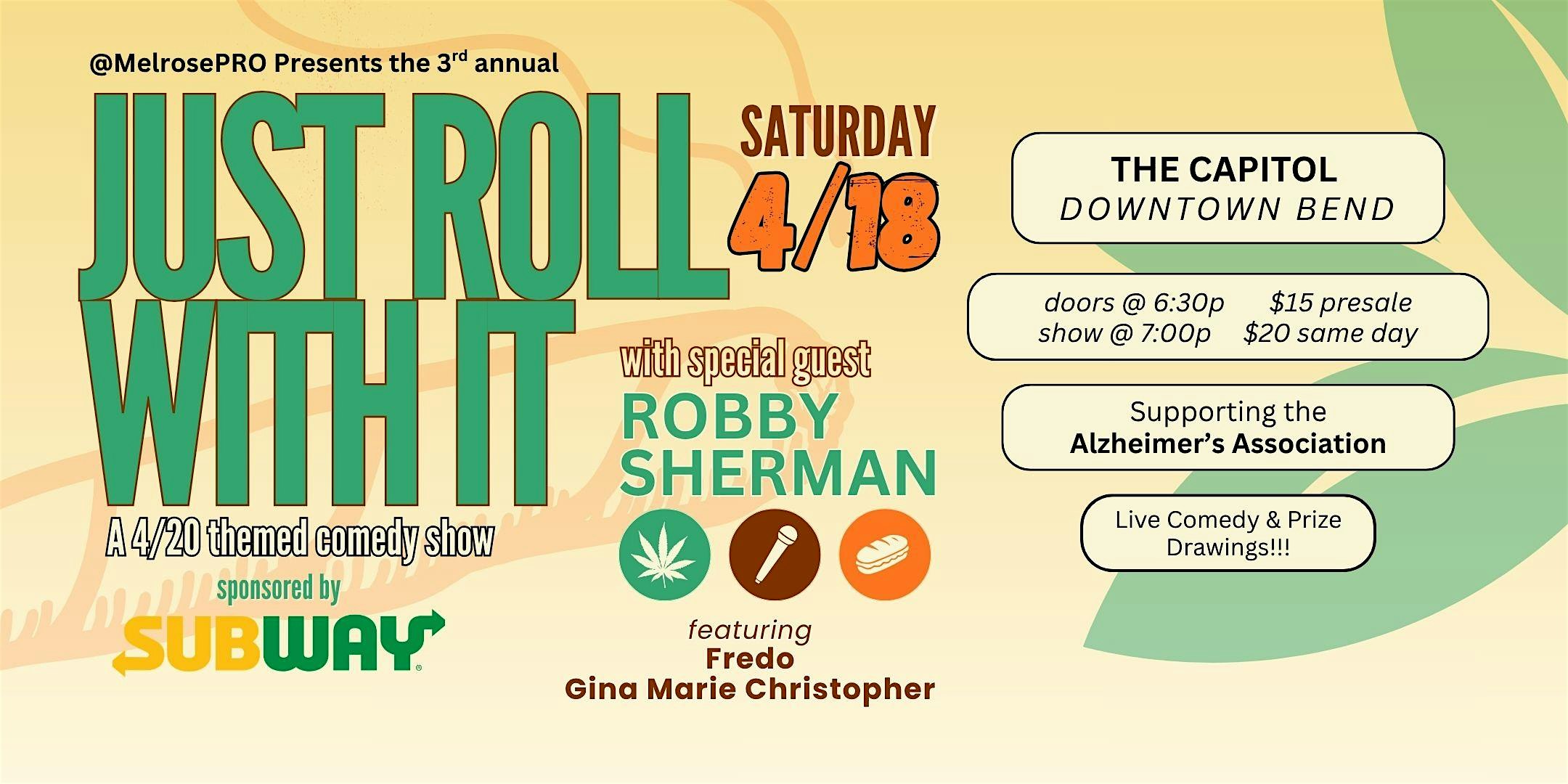 Just Roll With It – 4/20 Comedy Event at The Capitol – Bend, OR