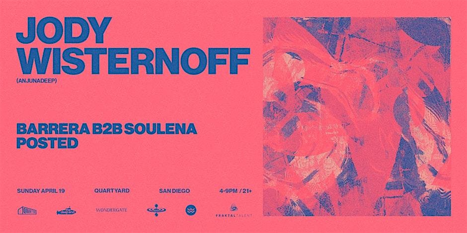 Jody Wisternoff, Barrera B2B Soulena, & Posted at Quartyard – San Diego, CA