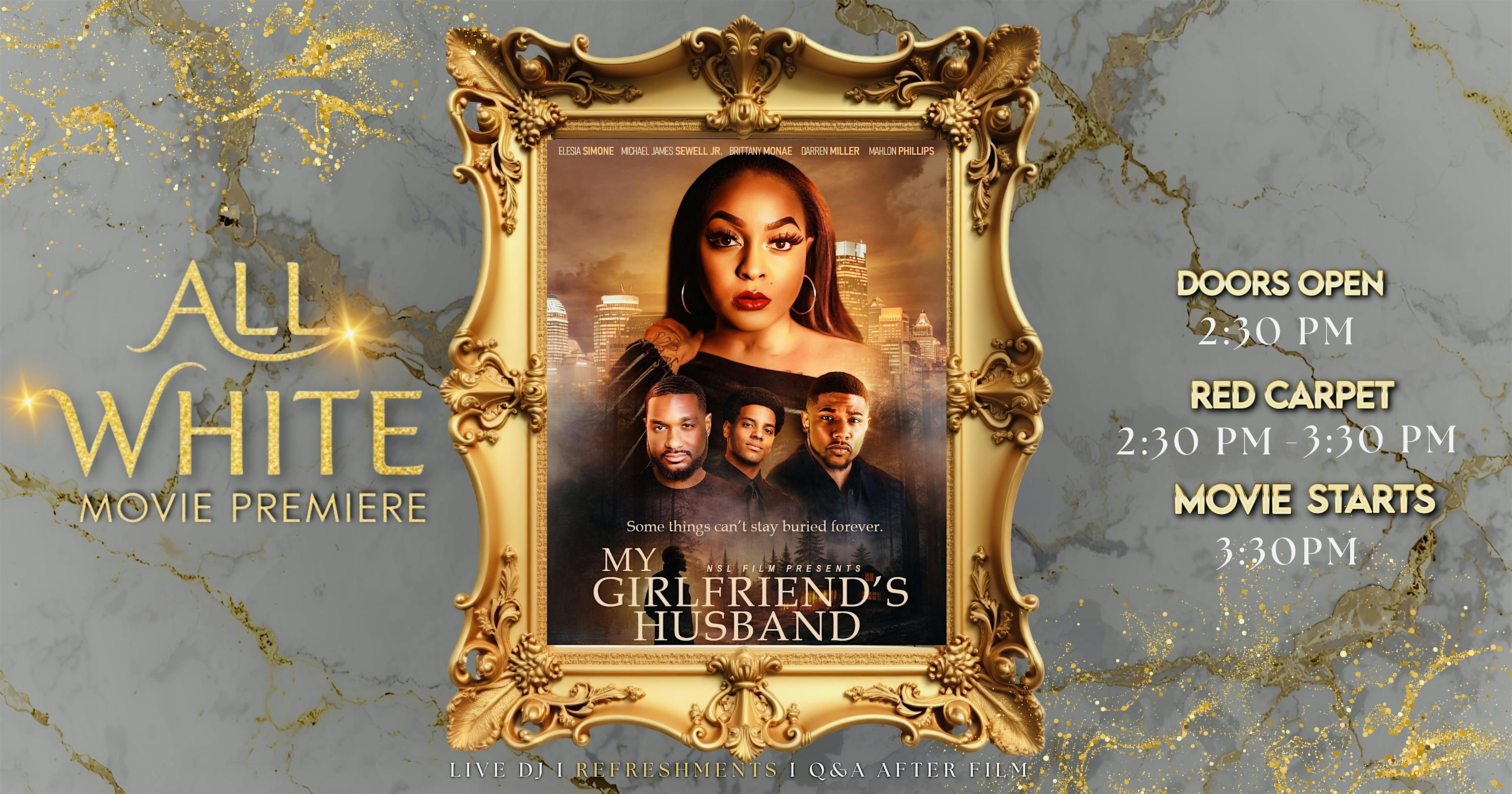 My Girlfriend’s Husband- Movie Premiere Event at LOOK Dine-In Cinemas – Brookhaven, GA