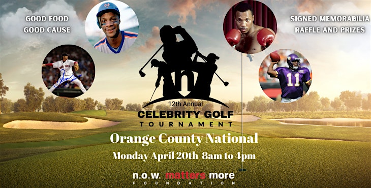 N.O.W. Matters More Celebrity Golf at Orange County National Golf Center and Lodge – Winter Garden, FL
