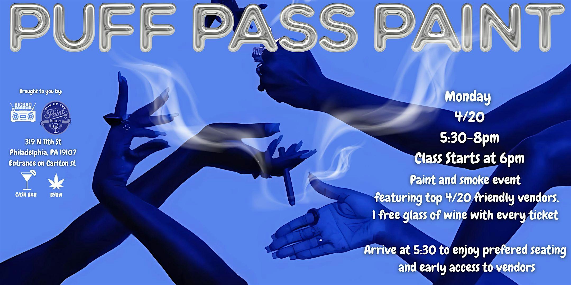 3rd Annual Puff. Pass. Paint at 319 N 11th St – Philadelphia, PA