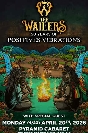 The Wailers 50 Years of Positive Vibrations at Pyramid Cabaret – Winnipeg, Canada