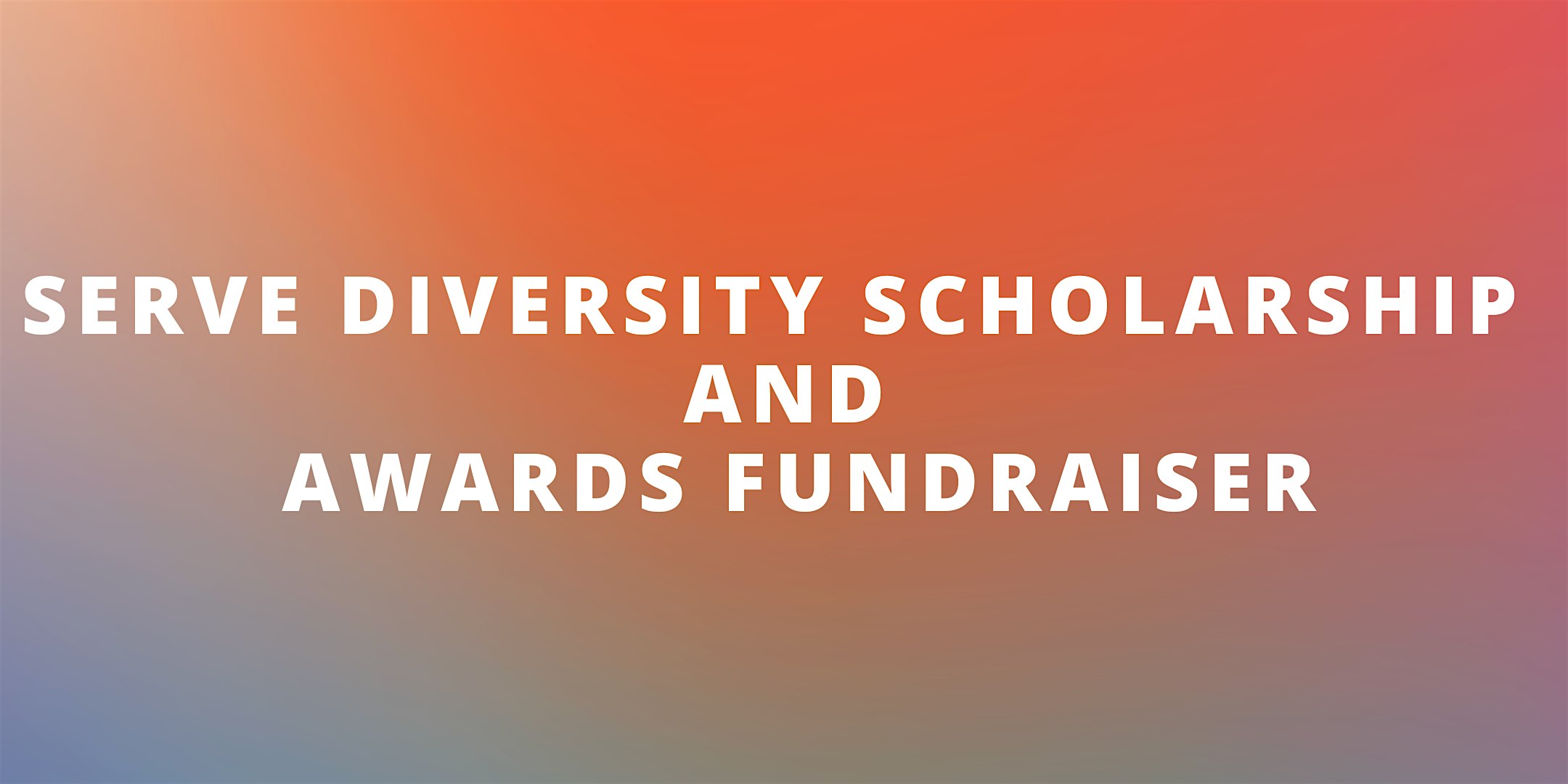 Annual Serve Diversity Scholarship Fundraiser & Volunteer Awards at The Ivy House – Milwaukee, WI