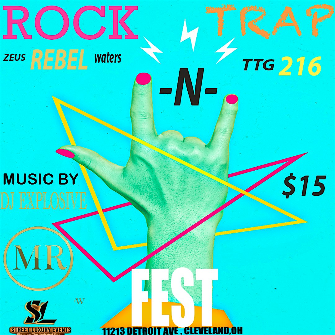 Rock N Trap Fest at No class – Cleveland, OH