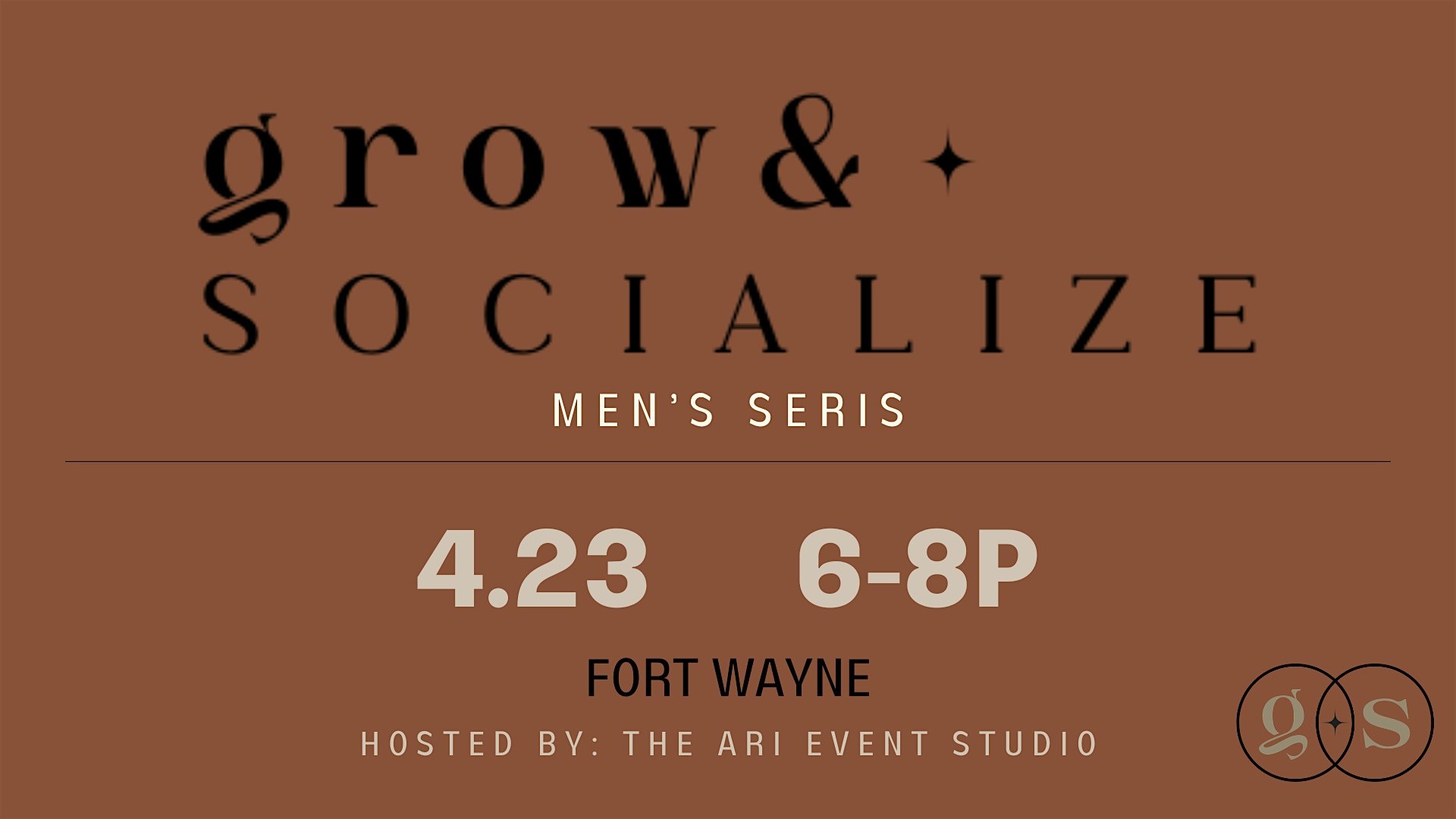 Grow & Socialize: Men’s Series at The Ari Creative Event Studio – Fort Wayne, IN