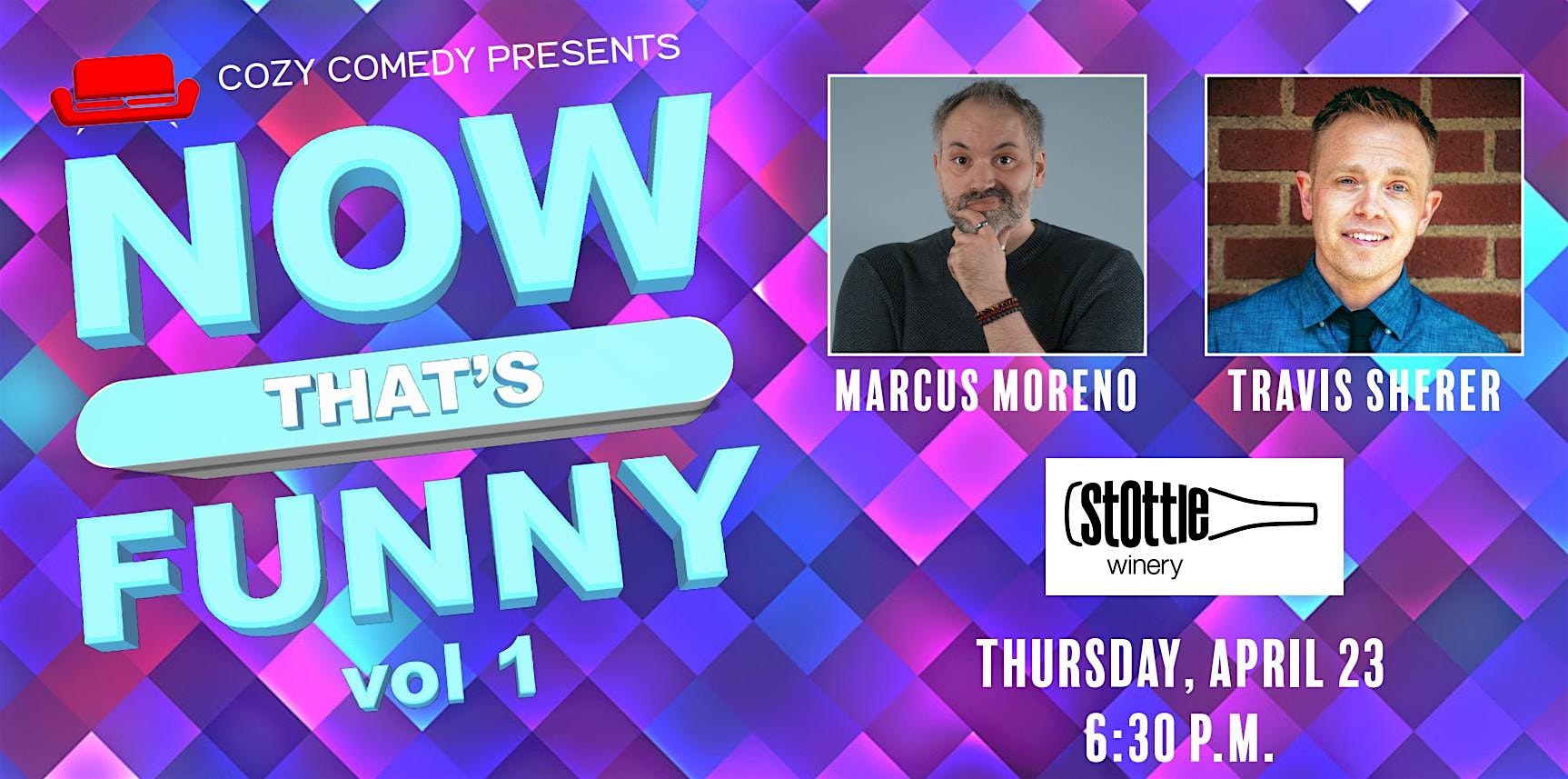 Comedy! Now That’s Funny: Vol 1 at Stottle Winery – Lacey, WA