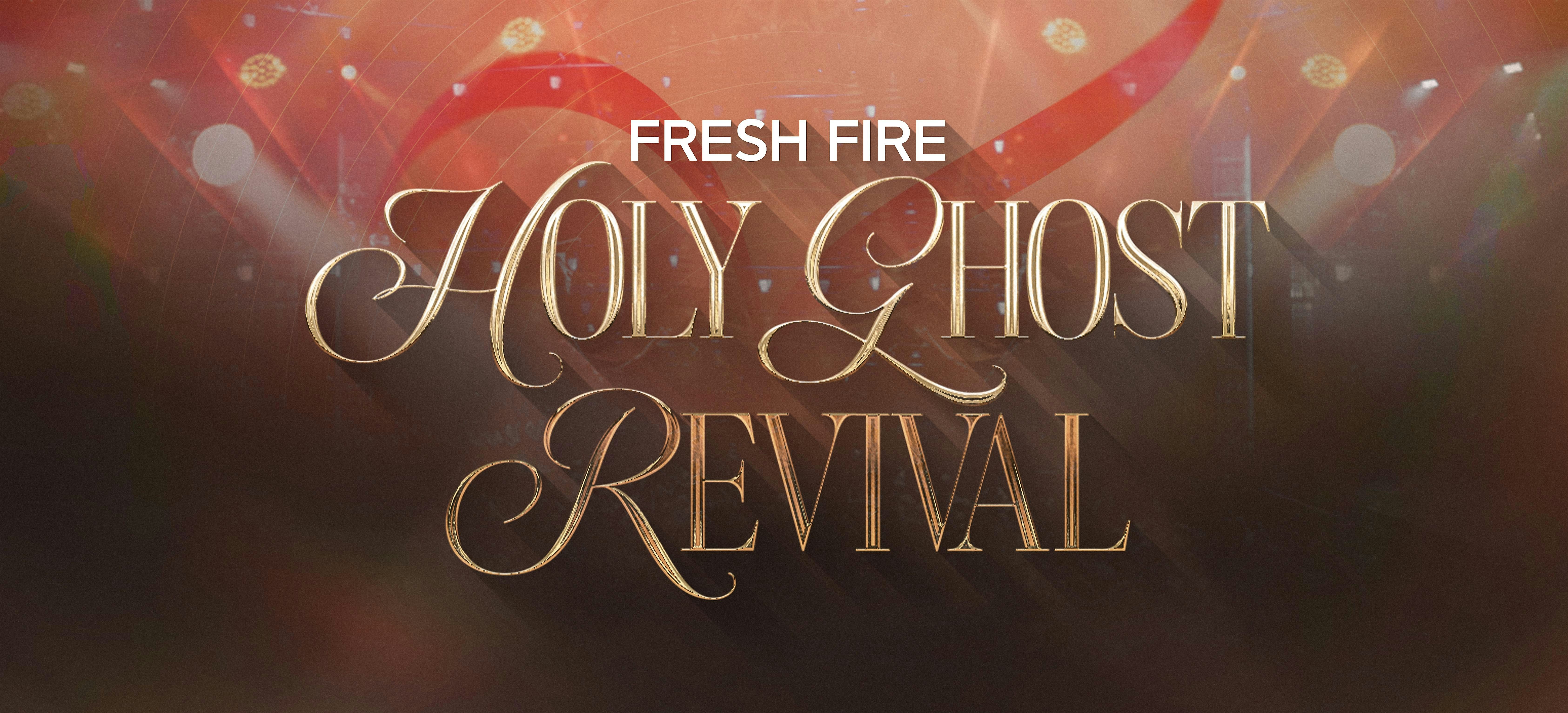 FRESH FIRE – HOLY GHOST REVIVAL at South High Community School – Worcester, MA