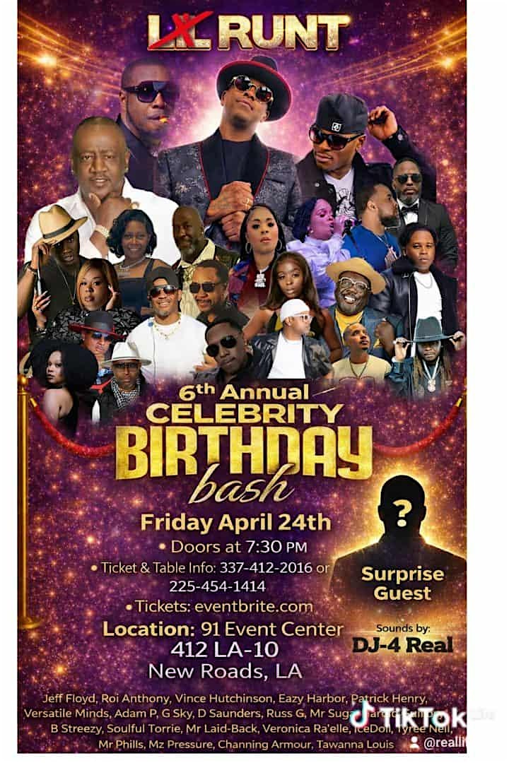 LIL RUNTS 6TH ANNUAL CELEBRITY BIRTHDAY BASH at 91 EVENT CENTER – New Roads, LA