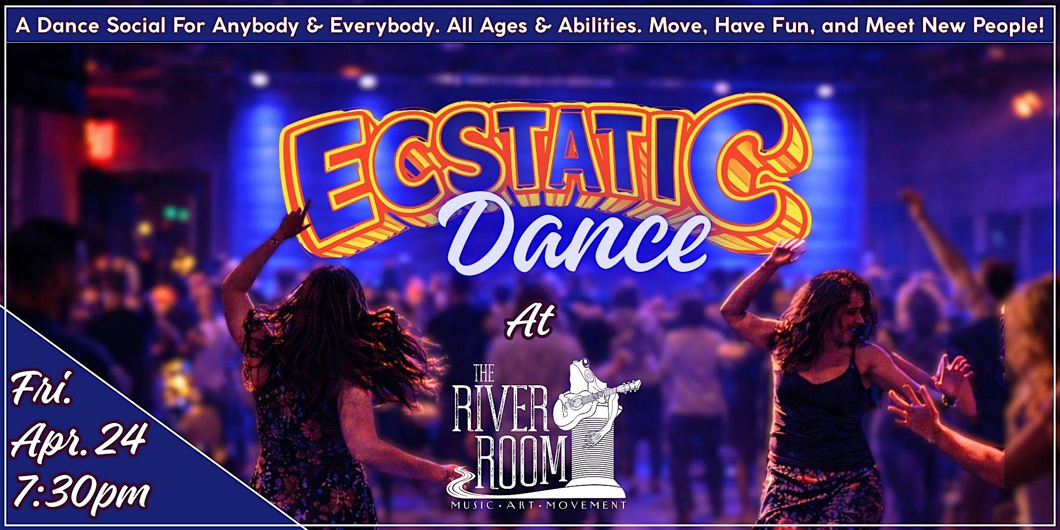 The River Room Presents – The Ecstatic Dance Social! at The River Room – Willimantic, CT